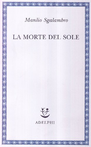 La morte del sole (Saggi. Nuova serie)