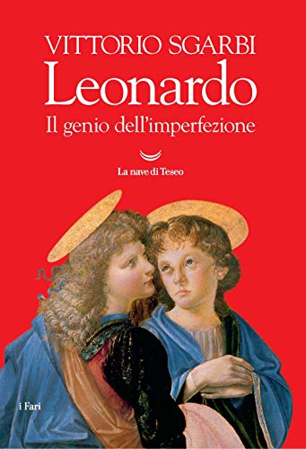 Leonardo. Il genio dell'imperfezione. Ediz. illustrata (I fari)