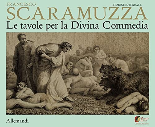 Scaramuzza. Le tavole per la Divina Commedia. Ediz. a colori (Varia)