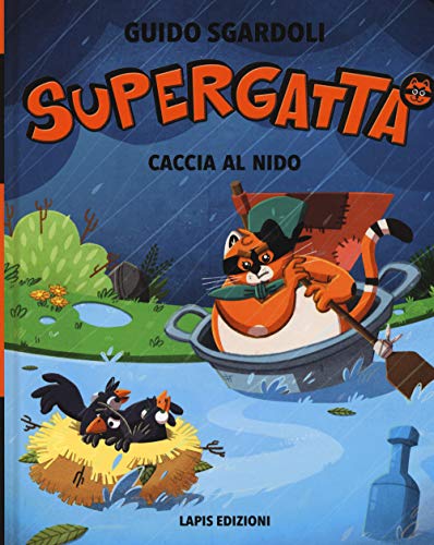 Caccia al nido. Supergatta von Lapis