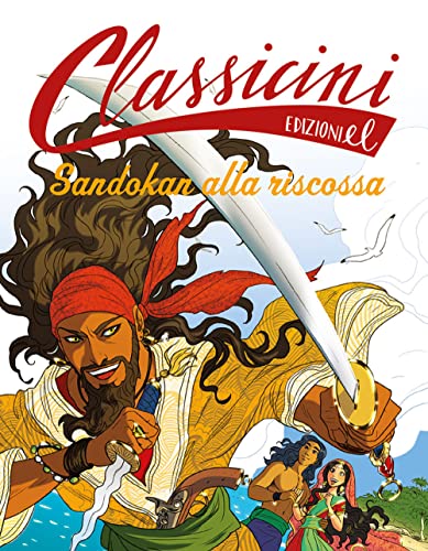 Sandokan alla riscossa. Classicini. Ediz. a colori von EL