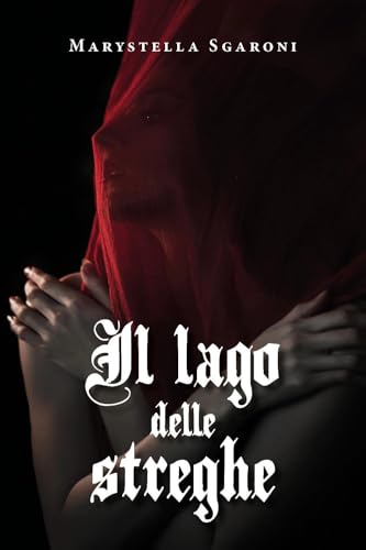 Il lago delle streghe von Youcanprint
