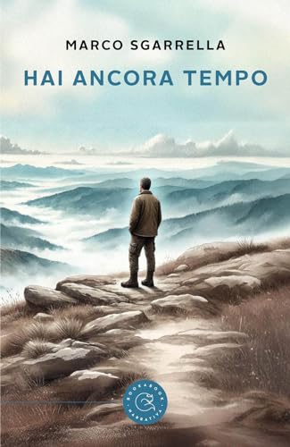 Hai ancora tempo (Narrativa) von bookabook
