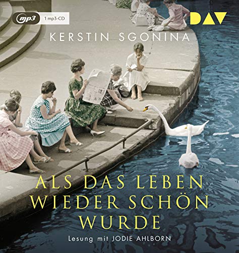 Als das Leben wieder schön wurde: Ungekürzte Lesung mit Jodie Ahlborn (2 mp3-CDs) von Der Audio Verlag, Dav