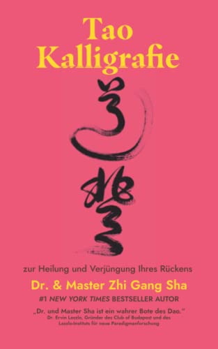 Tao Kalligrafie zur Heilung und Verjüngung Ihres Rückens