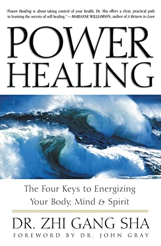 Power Healing: Four Keys to Energizing Your Body, Mind and Spirit