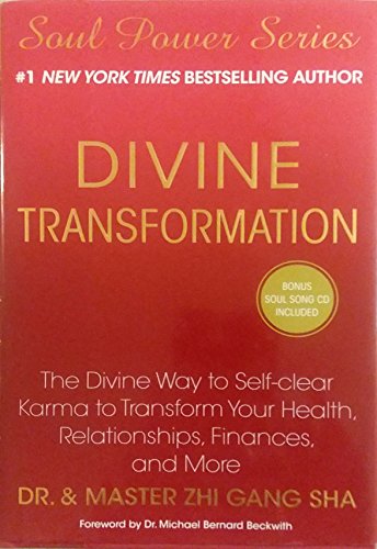 Divine Transformation: The Divine Way to Self-clear Karma to Transform Your Health, Relationships, Finances, and More (Soul Power)