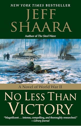 No Less Than Victory: A Novel of World War II von BALLANTINE GROUP