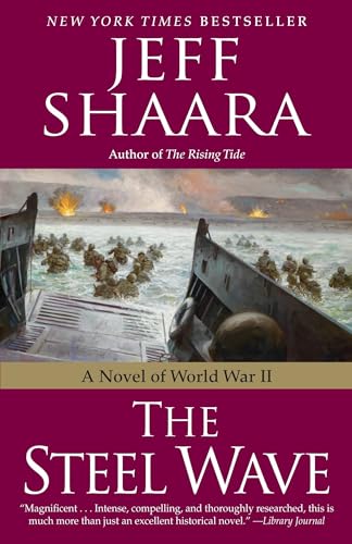 The Steel Wave: A Novel of World War II The Steel Wave: A Novel of World War II