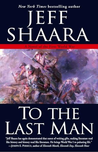 To the Last Man: A Novel of the First World War