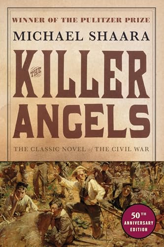 The Killer Angels: The Classic Novel of the Civil War (Civil War Trilogy, Band 2)
