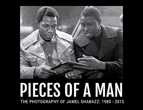 Pieces Of A Man: Photography of Jamel Shabazz: 1980-2015 von Artvoices Art Books