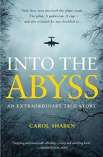 Into the Abyss: An Extraordinary True Story