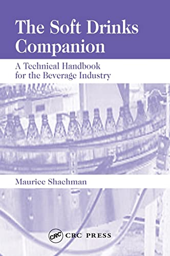 The Soft Drinks Companion: A Technical Handbook for the Beverage Industry von CRC Press