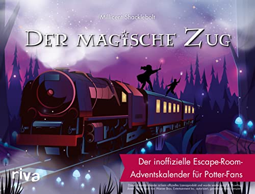 Der magische Zug: Der inoffizielle Escape-Room-Adventskalender für Potter-Fans. Geschenk für Harry-Potter- und Escape-Rätsel-Fans. Magische Seiten zum Auftrennen. Ab 12 J von Riva