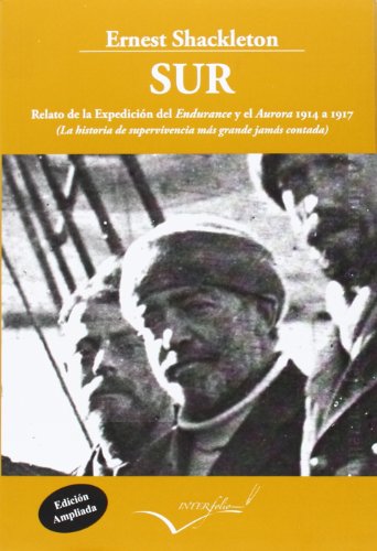 Sur : la historia de supervivencia más grande jamás contada (Leer y Viajar, Band 17) von INTERFOLIO