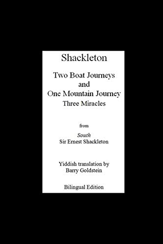Shackleton's Three Miracles: Bilingual Yiddish-English Translation of the Endurance Expedition von B. Goldstein Publishing