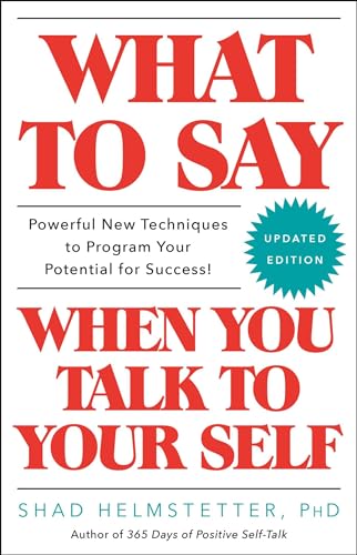 What to Say When You Talk to Your Self