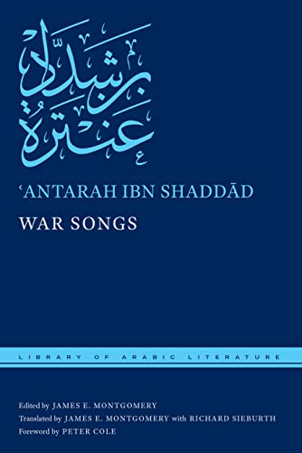 War Songs (Library of Arabic Literature) von New York University Press