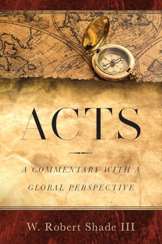Acts: A Commentary with a Global Perspective von Illumify Media