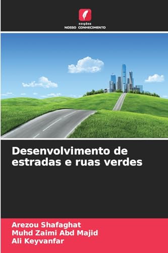 Desenvolvimento de estradas e ruas verdes von Edições Nosso Conhecimento