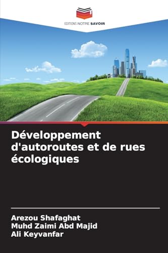Développement d'autoroutes et de rues écologiques von Editions Notre Savoir