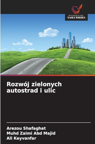 Rozwój zielonych autostrad i ulic: DE von Wydawnictwo Nasza Wiedza
