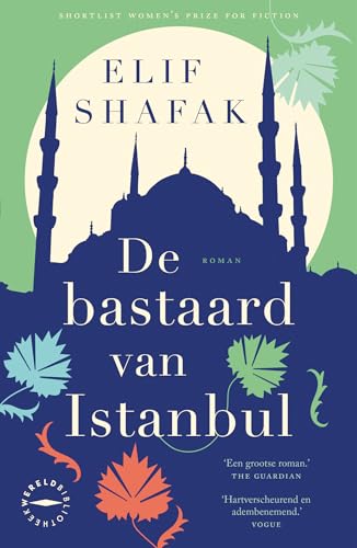 De bastaard van Istanbul De bastaard van Istanbul von Wereldbibliotheek