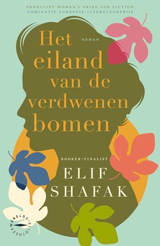 Het eiland van de verdwenen bomen: De langverwachte nieuwe roman van Booker shortlist-auteur Shafak von Nieuw Amsterdam