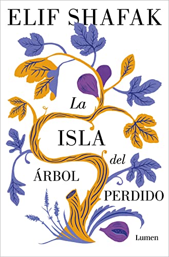 La isla del árbol perdido: El nuevo libro de la aclamada autora de «La bastarda de Estambul» (Narrativa) von LUMEN