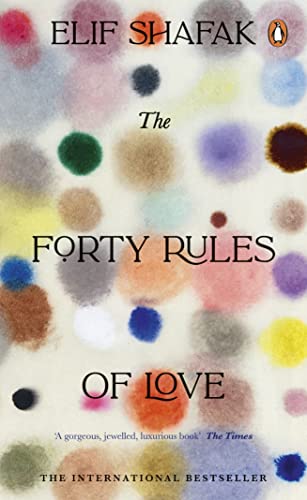 The Forty Rules of Love: Elif Shafak (Penguin Essentials, 120)