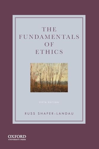 The Fundamentals of Ethics