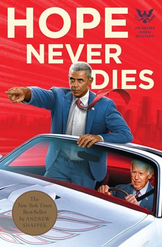 Hope Never Dies: An Obama Biden Mystery (Obama Biden Mysteries, Band 1)