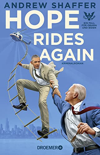 Hope Rides Again: Ein Fall für Obama und Biden. Kriminalroman (Die Obama-und-Biden-Krimis, Band 2)