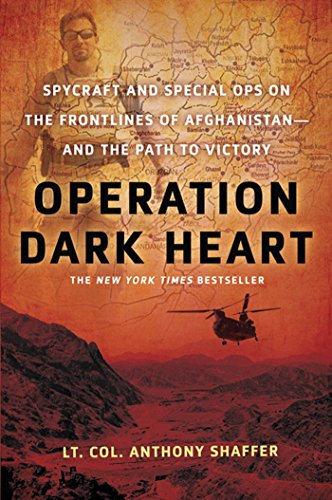 Operation Dark Heart: Spycraft and Special Ops on the Frontlines of Afghanistan---And the Path to Victory von St. Martins Press-3PL