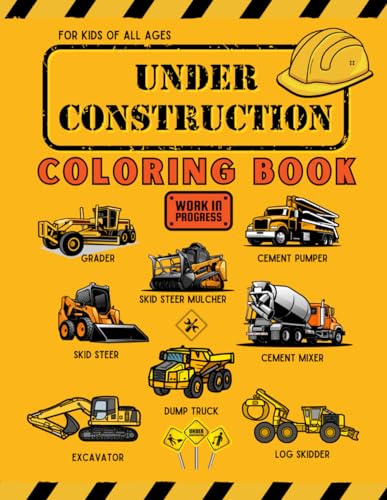 Construction Diggers, Dozers and Dumpers Vehicles Coloring Book For Kids: 40 Single Sided Pages of Captivating Construction Equipment For Kids Who Love Bulldozers, Dump Trucks, Excavators and More von Independently published