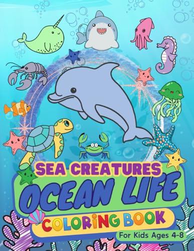 Ocean Life Sea Creatures Coloring Book For Kids 4-8: 50 Sea Animals For Kids To Color And Learn, Activity Book Fun Facts, Jokes, Puzzles. von Independently published