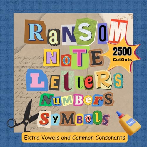 Ransom Note Cutout Book: 2500 Letters, Numbers, and Punctuation Marks To Cut Out von Independently published