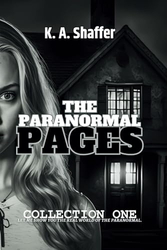 The Paranormal Pages: Collection One von Independently published