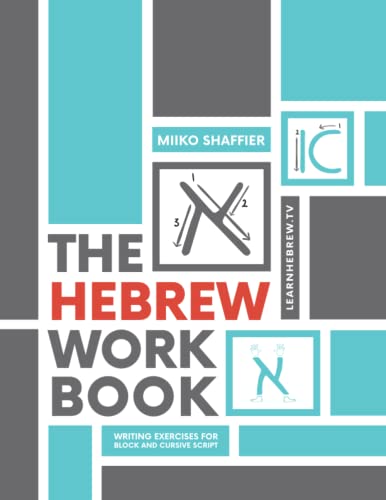 The Hebrew Work Book: Writing Exercises for Block and Cursive Script: Writing Exercises for Block and Cursive Script: Writing Exercises for (Hebrew for Beginners) von Shefer Publishing