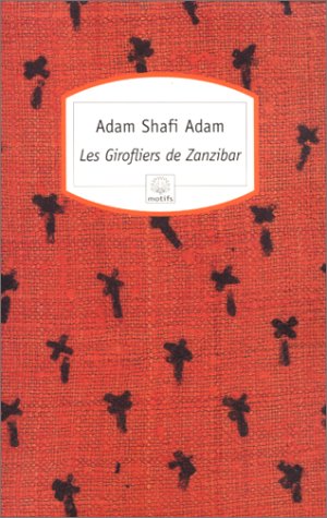 Les Girofliers de Zanzibar von Editions du Rocher