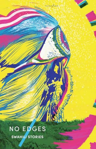 No Edges: Swahili Stories von Tilted Axis Press