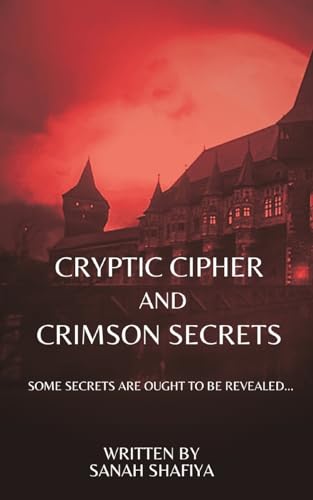 Cryptic Ciphers and Crimson Secrets von Writat