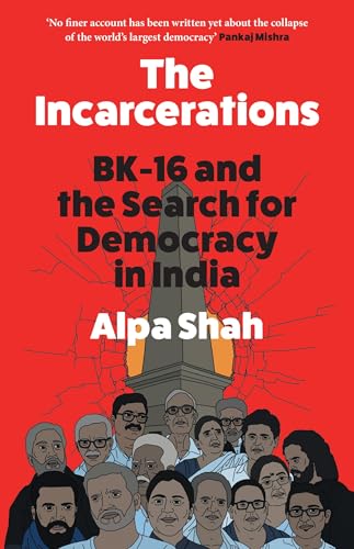 The Incarcerations: FINALIST FOR THE 2024 ORWELL PRIZE - a shocking and unmissable expose of political corruption in India and the fight for democracy and human rights von William Collins