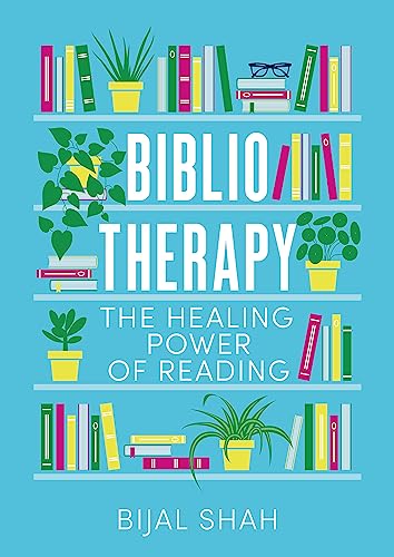 Bibliotherapy: The Healing Power of Reading von Piatkus