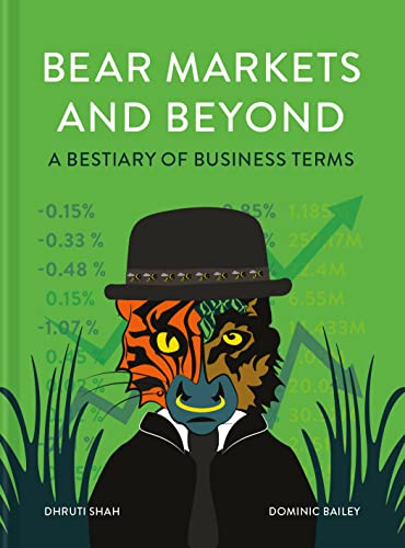 Bear Markets and Beyond: A bestiary of business terms von Portico