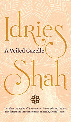 A Veiled Gazelle: Seeing How to See A Veiled Gazelle: Seeing How to See