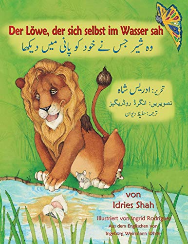 Der Löwe, der sich selbst im Wasser sah: Zweisprachige Ausgabe Deutsch-Urdu (Lehrgeschichten) von Hoopoe Books