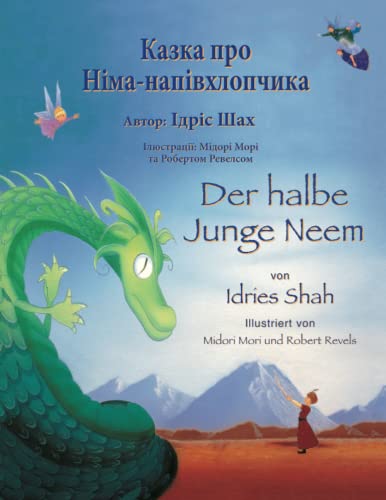 Der halbe Junge Neem / Казка про Німа-напівхлопчика: Zweisprachige Ausgabe Deutsch-Ukrainisch / Двомовне німецько-українське видання: Zweisprachige ... (Lehrgeschichten)