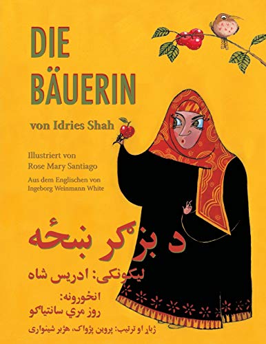 Die Bäuerin: Zweisprachige Ausgabe Deutsch-Paschtu (Lehrgeschichten) von Hoopoe Books